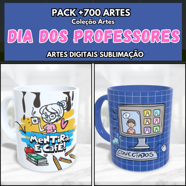 PACK ARTES SUBLIMAÇÃO CANECAS DIA DOS PROFESSORES