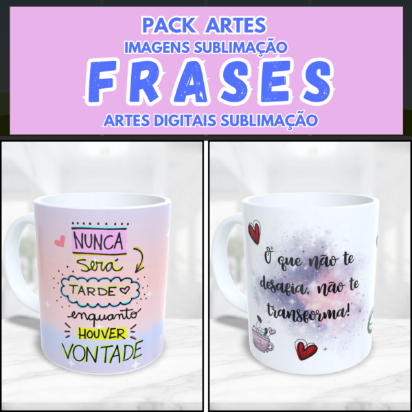 PACK SUBLIMAÇÃO CANECAS FRASES INSPIRAÇÃO